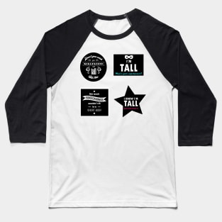 Quotes for tall people - Funny Tall meme stickerpack Baseball T-Shirt